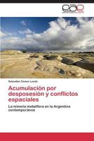 Acumulación por desposesión y conflictos espaciales 3659089214 Book Cover