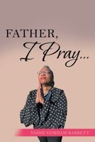 Father, I Pray... 1664263411 Book Cover