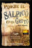 Yesh�a Hamash�aj El Secreto de la Torah: Porque �l Salpic� Con Un Grito En El G�lgota 1980601836 Book Cover