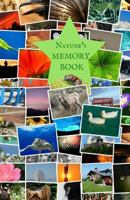 Natures Memory Book: Classic Keepsake Memory Book/Photo Album for all occasions 1729665837 Book Cover