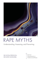 Rape Myths: Understanding, Assessing, and Preventing 1800711530 Book Cover