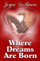 Where Dreams Are Born 1603182888 Book Cover