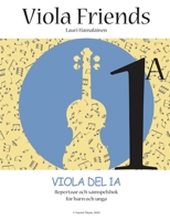 Viola Friends 1A: Repertoar och samspelsbok fr barn och unga (Suomi Music 2020) B085RQNG5Q Book Cover