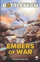 Battletech: Embers of War 1638612684 Book Cover