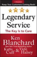 Legendary Service: The Key is to Care 0071819045 Book Cover