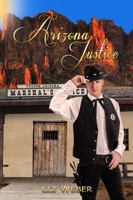 Arizona Justice 0578848155 Book Cover