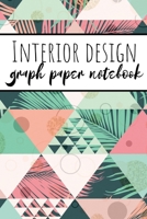 Interior Design Graph Paper Notebook: Squared Grid Paper For Architecture And Interior Designers Botanical Geometic Palm Print 169637409X Book Cover