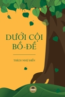 Dưới cội Bồ-đề 171627284X Book Cover