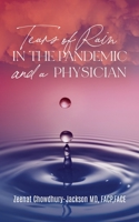 Tears of Rain in the Pandemic and a Physician 1638371865 Book Cover