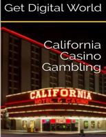 California Casino Gambling 1544265212 Book Cover