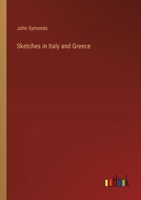 Sketches in Italy and Greece 3368849344 Book Cover