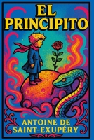 El Principito: Edición ilustrada | Libro infantil y juvenil | Cuento clásico sobre emociones, valores y aprendizaje vital (Ediciones Oscuras) (Spanish Edition) B0GPVVCSF4 Book Cover