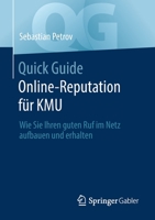 Quick Guide Online-Reputation für KMU: Wie Sie Ihren guten Ruf im Netz aufbauen und erhalten 3658374144 Book Cover