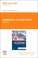 Phlebotomy - Elsevier eBook on Vitalsource (Retail Access Card): Phlebotomy - Elsevier eBook on Vitalsource (Retail Access Card) 0323937071 Book Cover