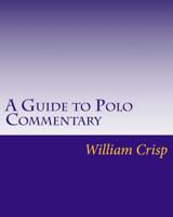 A Guide to Polo Commentary 1724933582 Book Cover