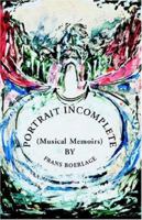 Portrait Incomplete 1413472699 Book Cover