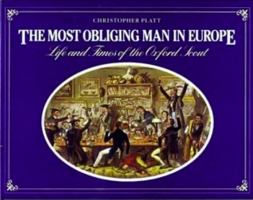 The Most Obliging Man In Europe: Life And Times of the Oxford Scout 0049410172 Book Cover