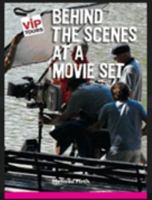 Behind the Scenes on a Movie Set 162713025X Book Cover