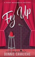 Fez Up B0B7QQ3ZFD Book Cover