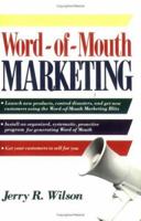 Word-Of-Mouth Marketing 0471008583 Book Cover