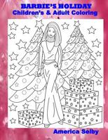 Barbie's Holiday Children's and Adult Coloring Book 1978218931 Book Cover