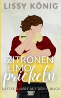 Zitronenlimoprickeln: Kurze Altersunterschied Liebesgeschichte mit einem liebevollen Naturburschen 3695116528 Book Cover
