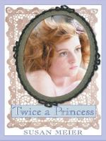 Twice A Princess 0373197586 Book Cover