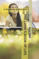 The Lambs Book of Life: Is Your Name Written in It? 1651410380 Book Cover