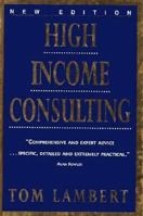 High Income Consulting 1857881648 Book Cover