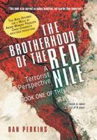 The Brotherhood of the Red Nile: A Terrorist Perspective 1460257227 Book Cover
