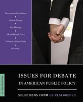 Issues for Debate in American Public Policy: Selections from CQ Researcher 1506347150 Book Cover