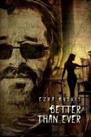 Better Than Ever 1484828402 Book Cover