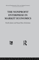 Nonprofit Enterprise In Market Economics (Fundamentals Of Pure And Applied Economics, Vol 9) 0415866278 Book Cover
