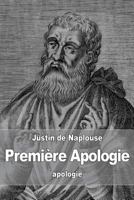 Premi�re Apologie 1533028451 Book Cover