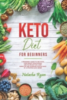 KETO DIET FOR BEGINNERS 2020: THE KETOGENIC NUTRITION IMPROVES BODY AND MIND, IS A TRUE AND OWN LIFESTYLE. EASY, ECONOMIC AND QUICK RECEIPTS TO LOSE WEIGHT B089LWGBY7 Book Cover