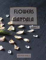 Flowers Mandalas 1008923281 Book Cover