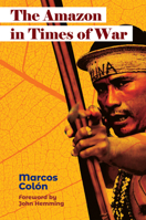 The Amazon in Times of War 1788534379 Book Cover