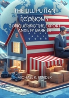 The Lilliputian Economy B0F4FX24G9 Book Cover