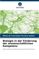 Biologie in der Förderung der wissenschaftlichen Kompetenz: Biokompetenz als Herausforderung für die Schulen (German Edition) 6207820800 Book Cover
