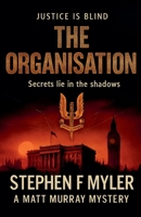 The Organisation (Matt Murray Mysteries) B0GW1BRHLF Book Cover