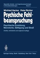 Psychische Fehlbeanspruchung: Psychische Ermudung, Monotonie, Sattigung Und Stress 3642879918 Book Cover