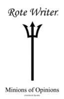 Minions of Opinions: Articles & Op-eds 0987686453 Book Cover