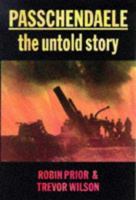 Passchendaele: The Untold Story 0300093071 Book Cover