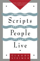 Scripts People Live: Transactional Analysis of Life Scripts B0006WEAVM Book Cover