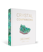 Crystal Companions: An A-Z Guide 1922579378 Book Cover