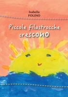 Piccole filastrocche crescono 8892656201 Book Cover