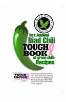1st Annual Biad Chili Tough Book of Green Chile Recipes 1937023192 Book Cover