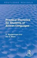 Practical Phonetics for Students of African Languages 1138930946 Book Cover