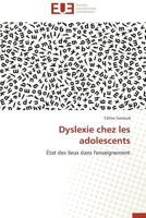 Dyslexie chez les adolescents: État des lieux dans l'enseignement (Omn.Univ.Europ.) 3841738419 Book Cover