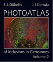 Photoatlas of Inclusions in Gemstones (Photoatlas of Inclusions in Gemstones, Volume 2) 3039990292 Book Cover